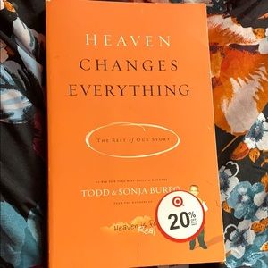 “Heaven Changes Everything: The Rest of Our Story”